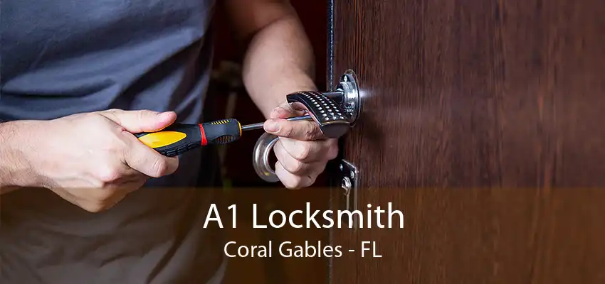 A1 Locksmith Coral Gables - FL