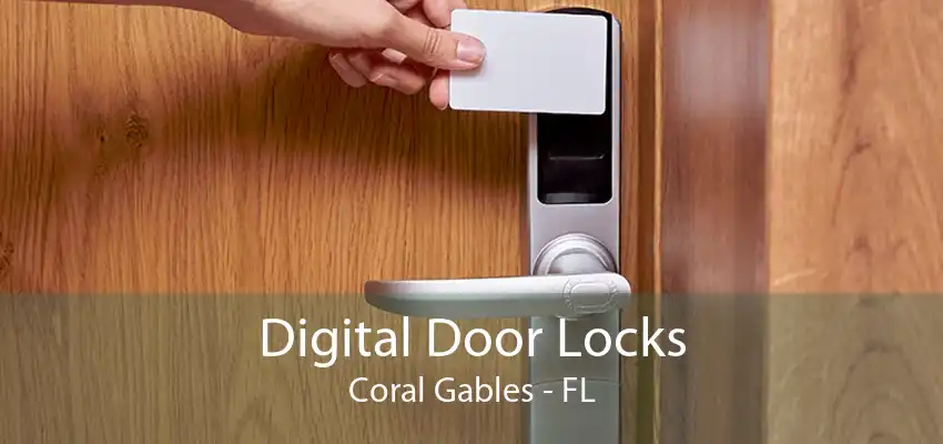 Digital Door Locks Coral Gables - FL