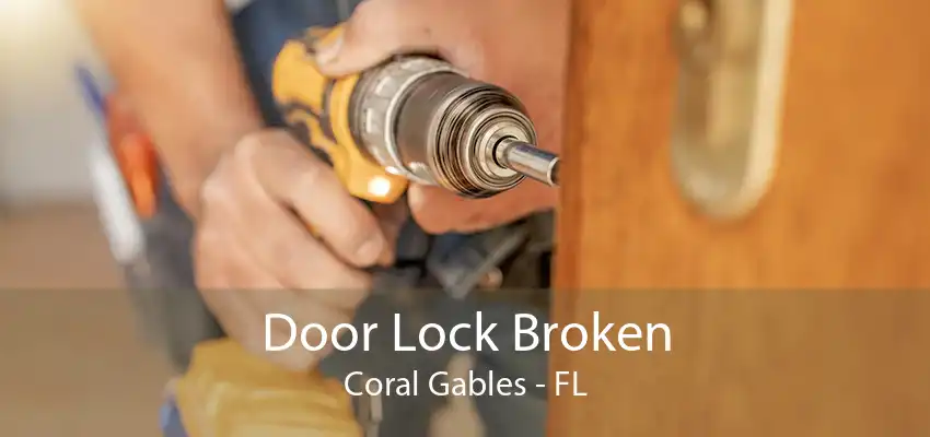 Door Lock Broken Coral Gables - FL