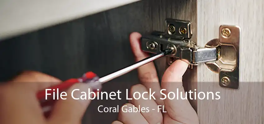 File Cabinet Lock Solutions Coral Gables - FL