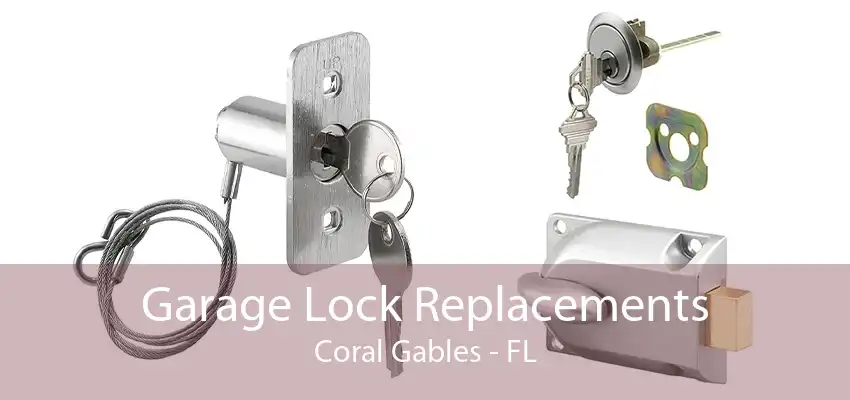 Garage Lock Replacements Coral Gables - FL