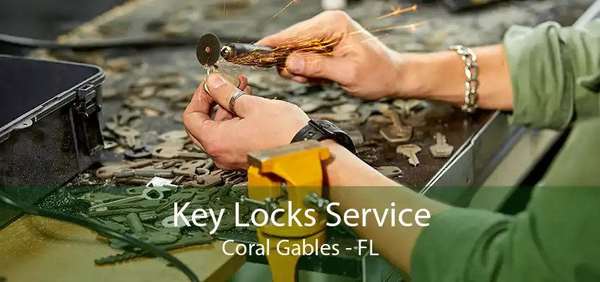 Key Locks Service Coral Gables - FL