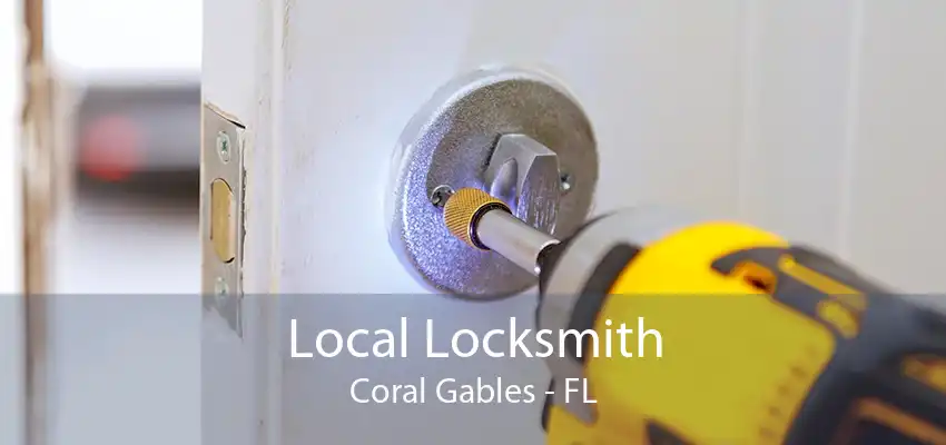 Local Locksmith Coral Gables - FL