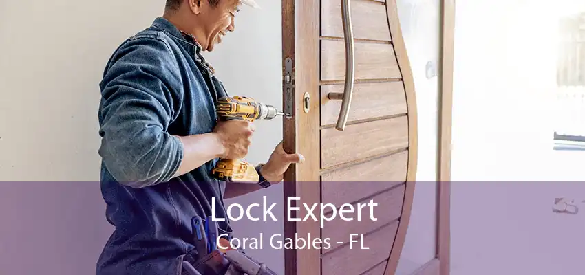 Lock Expert Coral Gables - FL