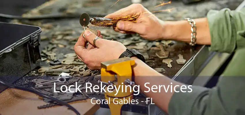 Lock Rekeying Services Coral Gables - FL