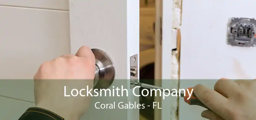 Locksmith Company Coral Gables - FL