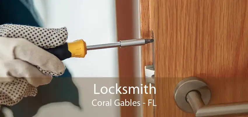 Locksmith Coral Gables - FL