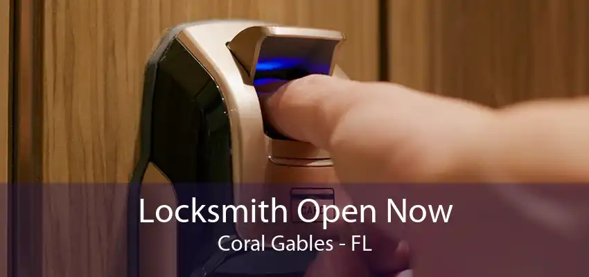 Locksmith Open Now Coral Gables - FL