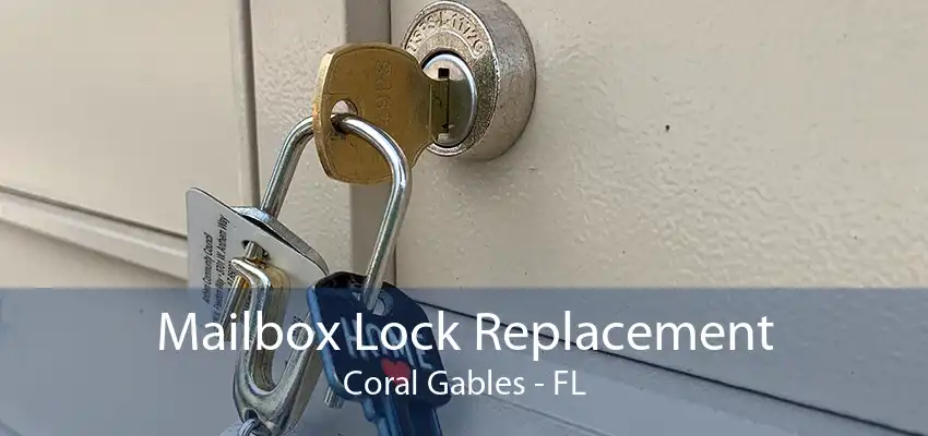 Mailbox Lock Replacement Coral Gables - FL