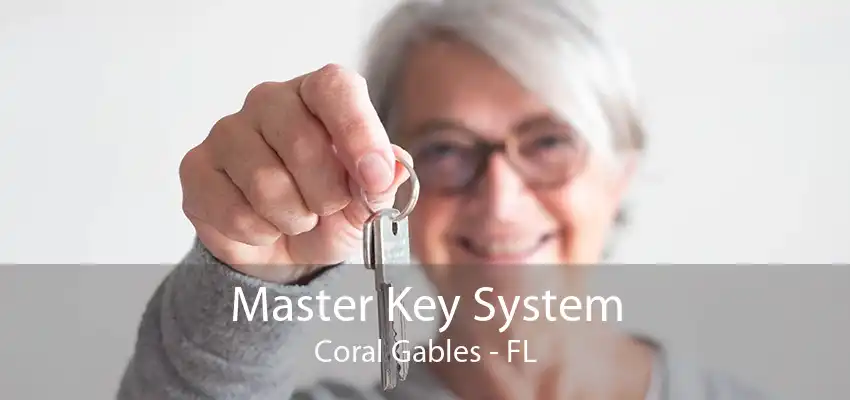 Master Key System Coral Gables - FL