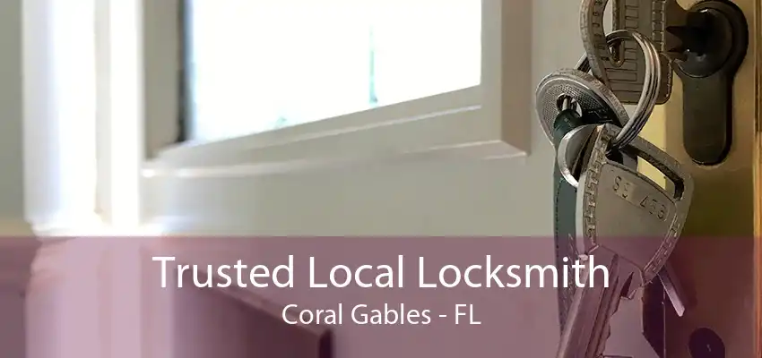 Trusted Local Locksmith Coral Gables - FL